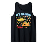 It's Raining Tacos Funny Taco Tuesday Foodie Mexican Food Tank Top