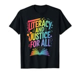 Literacy And Justice For All T-Shirt