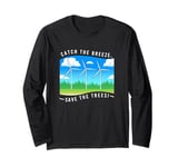 Catch The Breeze Save The Trees Wind Energy Turbine Long Sleeve T-Shirt