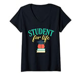 Womens Student for life funny go to school V-Neck T-Shirt