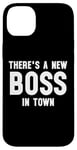 iPhone 14 Plus There's a New Boss in Town Kids Boss Girl Boss Funny Boss Case