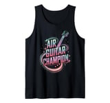 Air Guitar Champion Music Celebration Tank Top