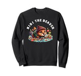 Nibi The Diva Beaver, Wild, Cute and Free Sweatshirt