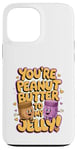 Coque pour iPhone 13 Pro Max Couples de Saint-Valentin You're the Peanut Butter to My Jelly