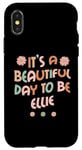 iPhone X/XS ELLIE Personalized Name It's A Beautiful Day ELLIE Case