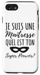 Coque pour iPhone SE (2020) / 7 / 8 Je Suis Une Maîtresse Cadeau Pour Super Maitresse D' École