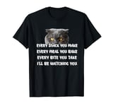 Every Snack You Make I'll Be Watching British Shorthair Cat T-Shirt