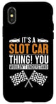 iPhone X/XS It's a Slot Car Thing Minicar Slot Car RC Car Slotcar Case