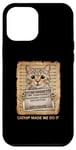 iPhone 12 Pro Max Catnip Made Me Do It Cat Lovers Case