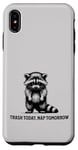 iPhone XS Max Raccoon Funny Sarcasm and Humor Trash Today Nap Tomorrow Case