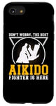 iPhone SE (2020) / 7 / 8 Dont worry the best Aikido fighter is there - Aikido Fighter Case