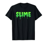 Slime Lovers Slime Green For Slime Squad T-Shirt