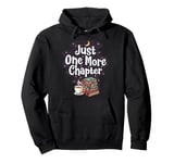 One More Chapter Book Lover Bookworm Book Club Lover Pullover Hoodie