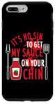 Coque pour iPhone 7 Plus/8 Plus Barbecue humoristique It's No Sin To Get My Sauce On Your Chin