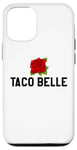 Coque pour iPhone 12/12 Pro Taco Belle Princess If I Were a Princess I'd Be a Taco Belle