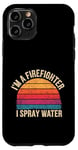 Coque pour iPhone 11 Pro I'm A Firefighter I Spray Water Sauvetage Humour |--