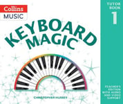 HarperCollins Christopher Hussey Keyboard Magic: Teacher's Book (with Downloads)