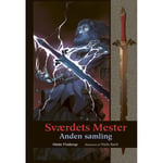 Master Of The Sword - Andra Samlingen | Mette Finderup | Språk: Danska