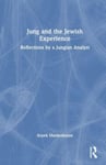 Jung and the Jewish Experience  Reflections by a Jungian Analyst