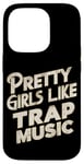 iPhone 14 Pro Pretty Girls Like Trap Music | ---- Case