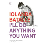 I'll Do Anything You Want (häftad, eng)