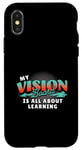 iPhone X/XS My Vision Board Is All About Learning Case