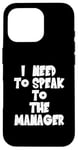 Coque pour iPhone 16 Pro J'ai besoin de parler au directeur - Karen Funny Meme - Stars