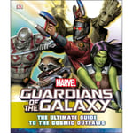 Marvel Guardians of the Galaxy The Ultimate Guide to the Cosmic Outlaws