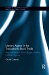 Literary Agents in the Transatlantic Book Trade  American Fiction, French Rights, and the Hoffman Agency