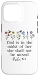 Coque pour iPhone 16 Pro God is in the Midst of Her She Will Not Be Moved Psalm 46:5