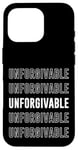 Coque pour iPhone 16 Pro Impardonnable