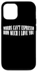 Coque pour iPhone 12/12 Pro Words Can't Espresso How Much I Love You Caféine ---