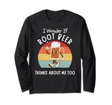 I Wonder If Root Beer Think About Me Too Retro Vintage Long Sleeve T-Shirt