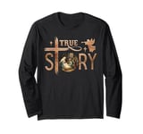 True Story Christmas Nativity Jesus Christian Men Women Kids Long Sleeve T-Shirt