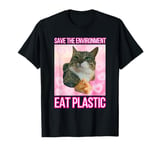 Save The Environment Eat Plastic Funny Cute Cat Meme T-Shirt