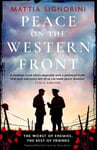 Peace on the Western Front: The emotional World War One historical novel perfect for Remembrance Day