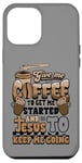 Coque pour iPhone 12 Pro Max Christian, donne-moi du café pour commencer. Jésus