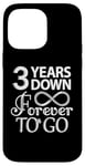 iPhone 14 Pro Max 3 Years Down Forever To Go - 3rd Wedding Anniversary Day Case