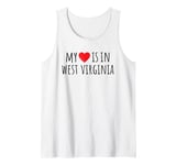 MY HEART IS IN WEST VIRGINIA Tank Top