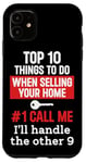 iPhone 11 Realtor Top 10 Things To Do When Selling Your Home Call Me Case