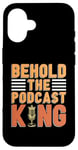 iPhone 16 Behold The Podcast King Podcast Host Microphone Podcasting Case