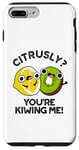 Coque pour iPhone 7 Plus/8 Plus Petit jeu de mots amusant aux fruits Citrusly You're Kiwiing Me