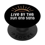 Live By The Sun And Sand PopSockets Adhesive PopGrip