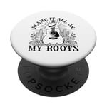 Blame It All On My Roots Fun Country Music PopSockets Adhesive PopGrip