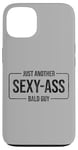 Coque pour iPhone 13 JUST ANOTHER SEXY ASS BALD GUY