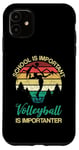 Coque pour iPhone 11 L'école est importante mais le volleyball est importateur pour les jeunes enfants