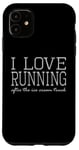 Coque pour iPhone 11 I Love Running after the Ice Cream Truck – Entraînement amusant