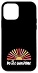 Coque pour iPhone 12 mini Be The Sunshine - Inspiration positive et motivante