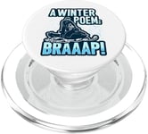 A winter poem: Braaap Design for a Trail Snowmobiler PopSockets PopGrip for MagSafe