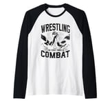 Wrestling The First Form Of Combat Arm Wrestler Wrestle Raglan Baseball Tee